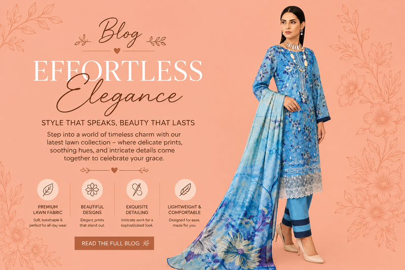Effortless Elegance: Discover the Beauty of Premium Lawn Fashion